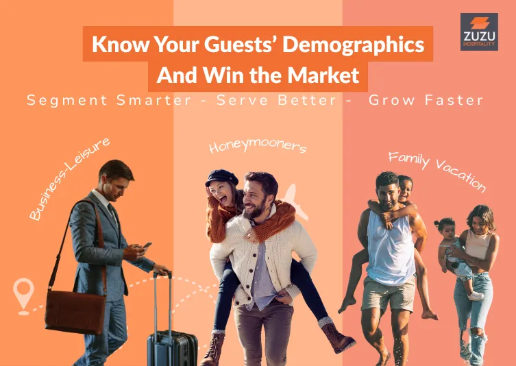 Know Your Guests’ Demographics and Win the Market